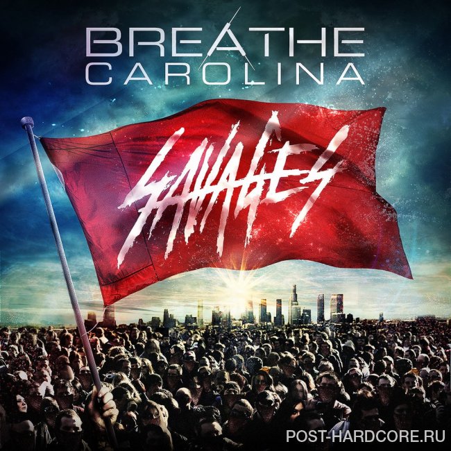 Breathe Carolina - Savages (2014)