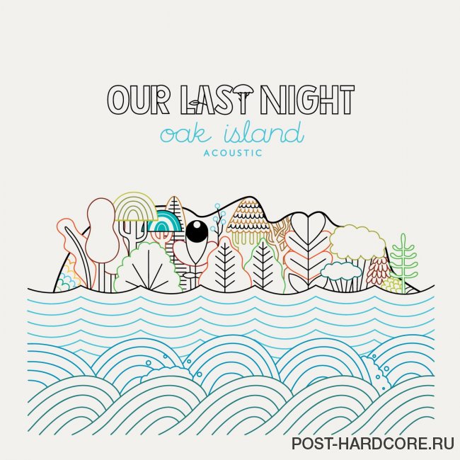 Our Last Night - Oak Island (Acoustic) (2014)