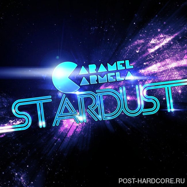 Caramel Carmela - Stardust [single] (2014)