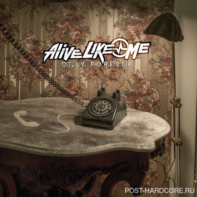 Alive Like Me - Only Forever (2014)