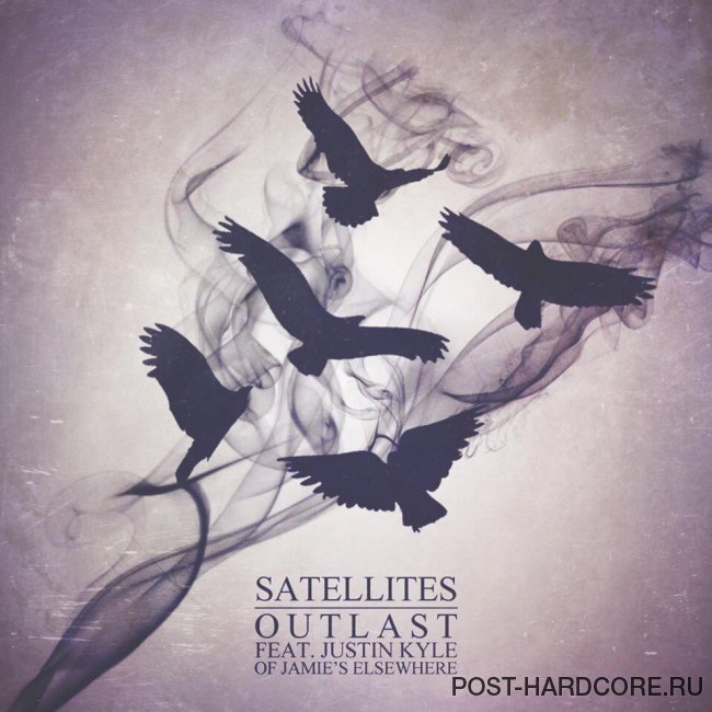 Satellites - Outlast [single] (2014)