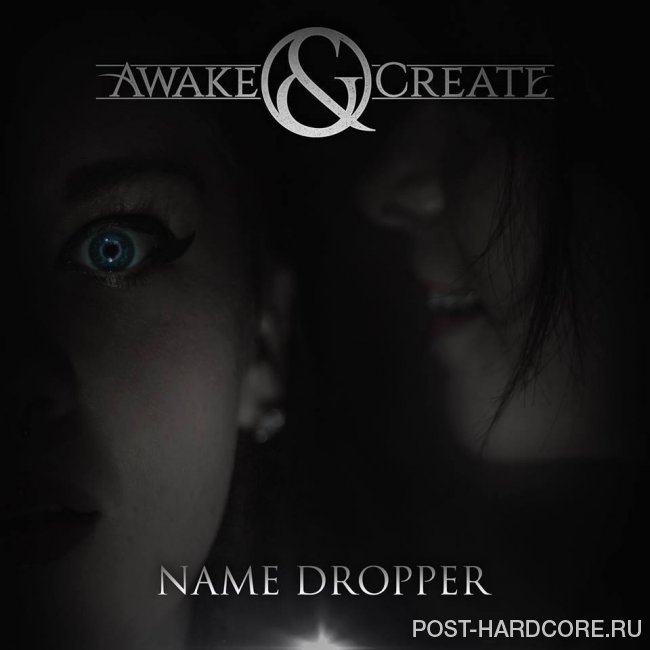 Awake and Create - Name Dropper [single] (2014)