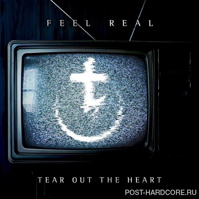 Tear Out The Heart - Feel Real [single] (2014)