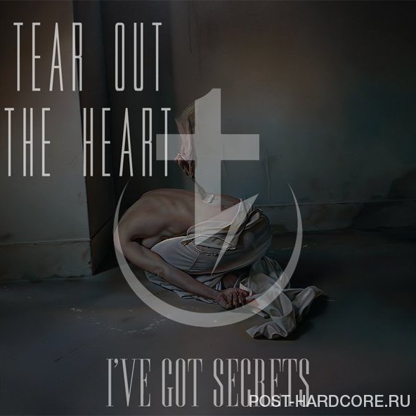 Tear Out The Heart - I've Got Secrets [single] (2014)