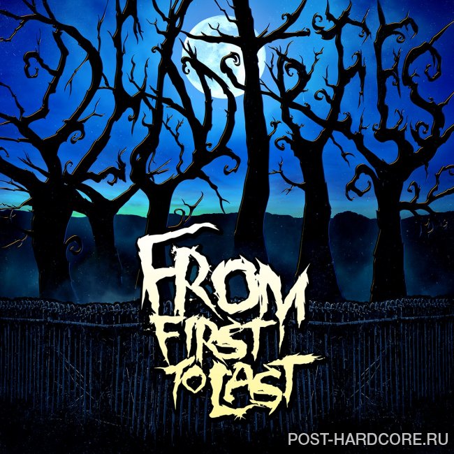 From First To Last - Dead Trees (2015)