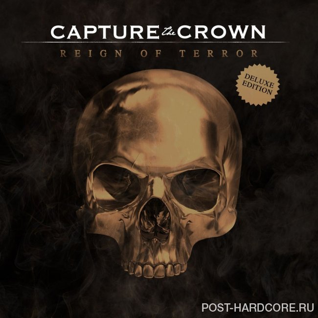 Capture The Crown - Reign of Terror (Deluxe Edition) (2014)