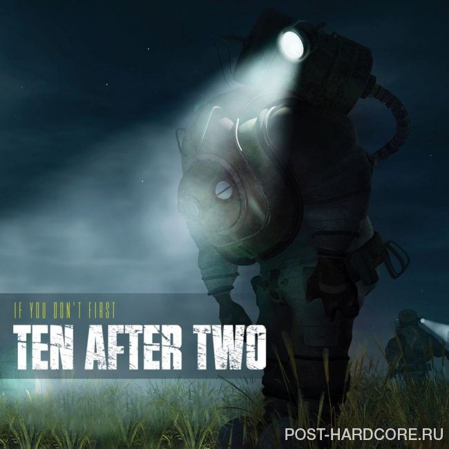 Ten After Two - If You Don't First [EP] (2010)