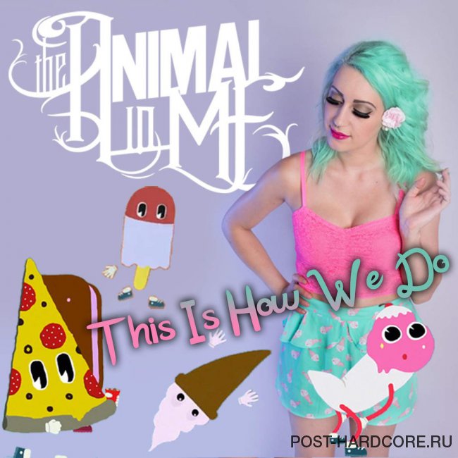 The Animal In Me - This Is How We Do [single] (2014)