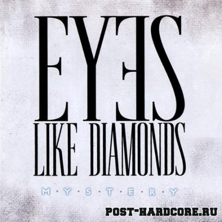 Eyes Like Diamonds - Mystery (2008)