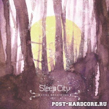 Sleep City - Still Breathing [EP] (2011)