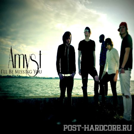 Amyst - I\'ll Be Missing You [single] (2012)