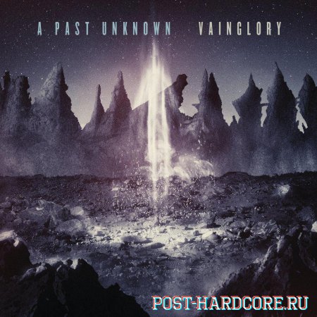 A Past Unknown - Vainglory (2012)