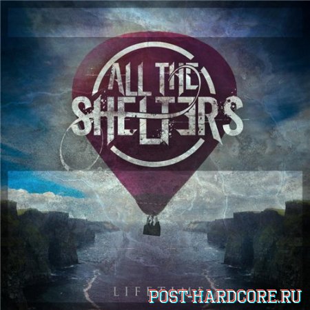 All The Shelters - Lifetime [EP] (2012)