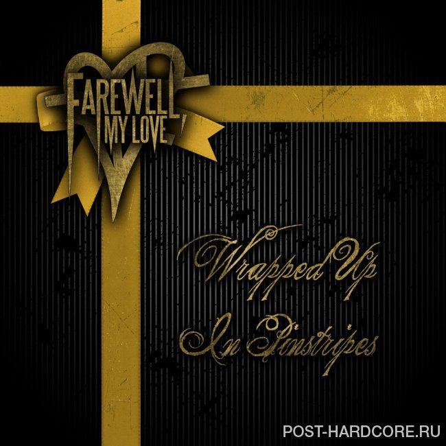 Farewell, My Love - Wrapped up in Pinstrips [EP] (2014)
