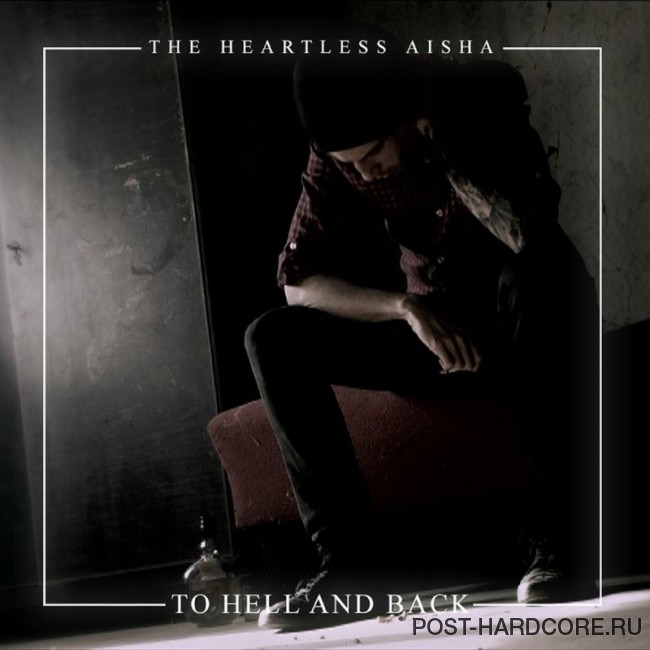 The Heartless Aisha - To Hell and Back [single] (2016)