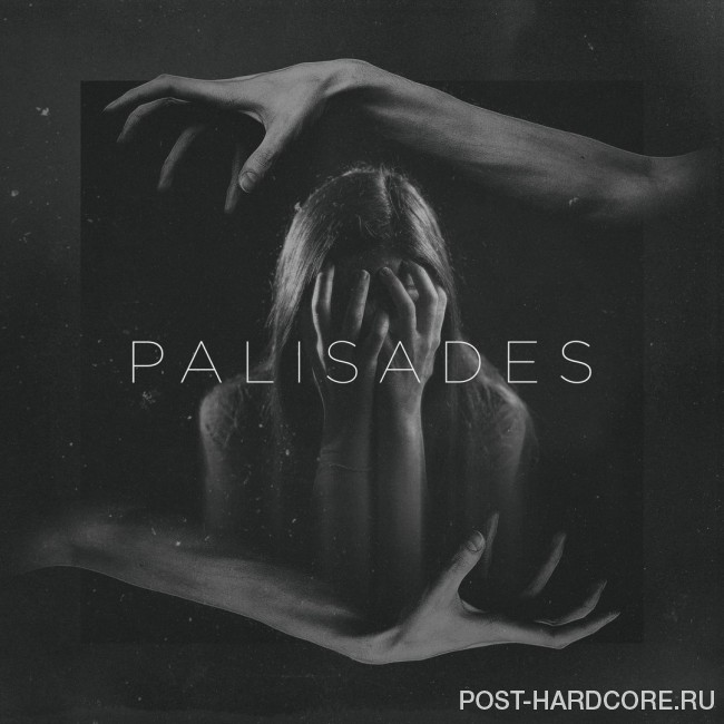 Palisades - Palisades (2017)