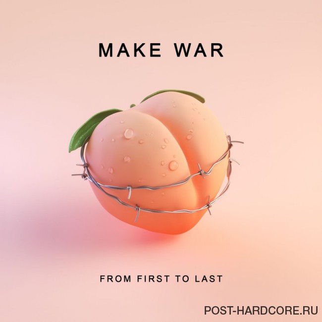 From First to Last - Make War [single] (2017)