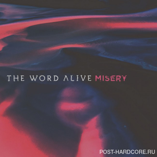The Word Alive - Misery [single] (2017)