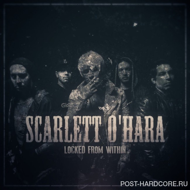 Scarlett O\'Hara - Locked from Within [single] (2017)