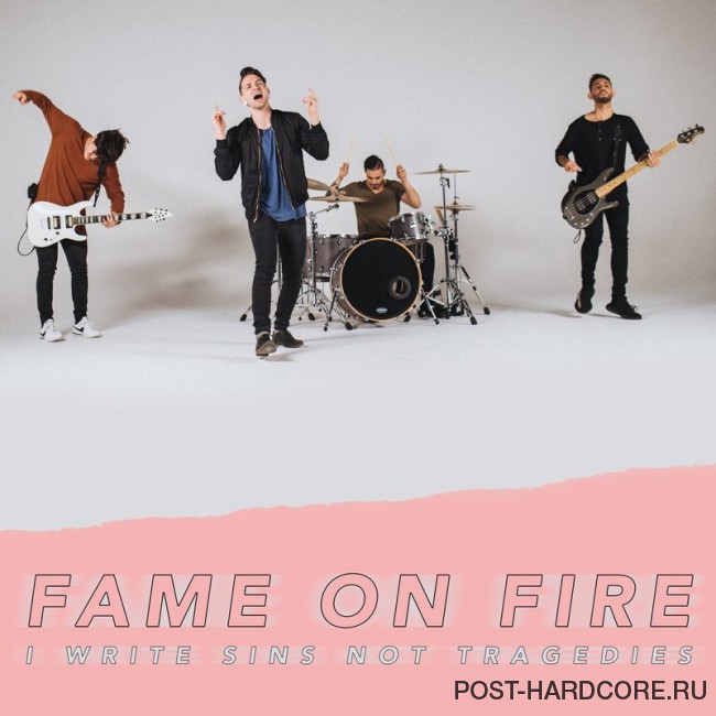 Fame on Fire - I Write Sins Not Tragedies [single] (2017)