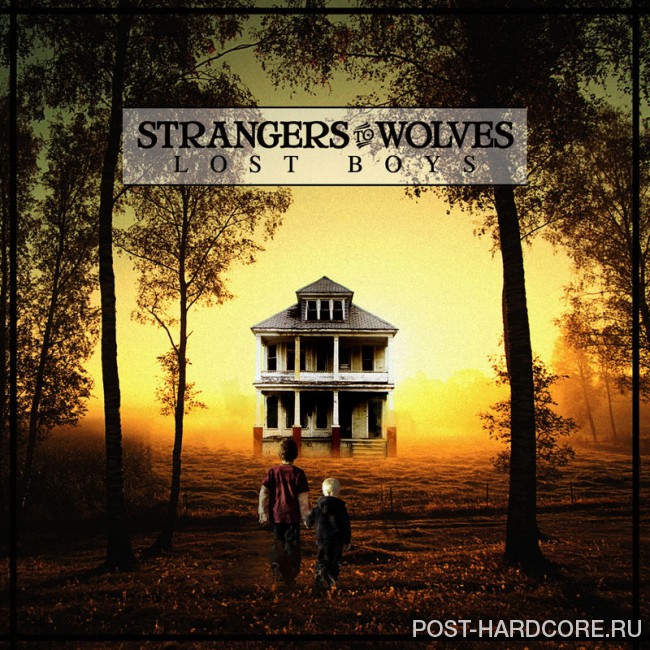 Strangers to Wolves - Lost Boys [EP] (2013)