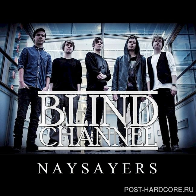 Blind Channel - Naysayers [single] (2014)