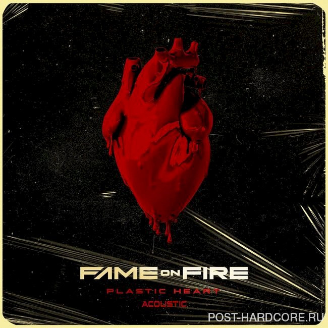 Fame on Fire - Plastic Heart (Acoustic) [single] (2022)