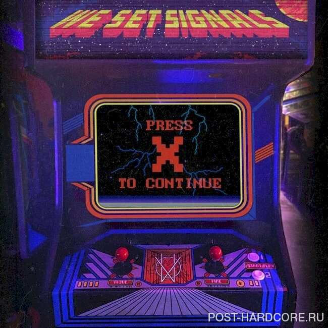 We Set Signals - Press X to Continue [single] (2022)