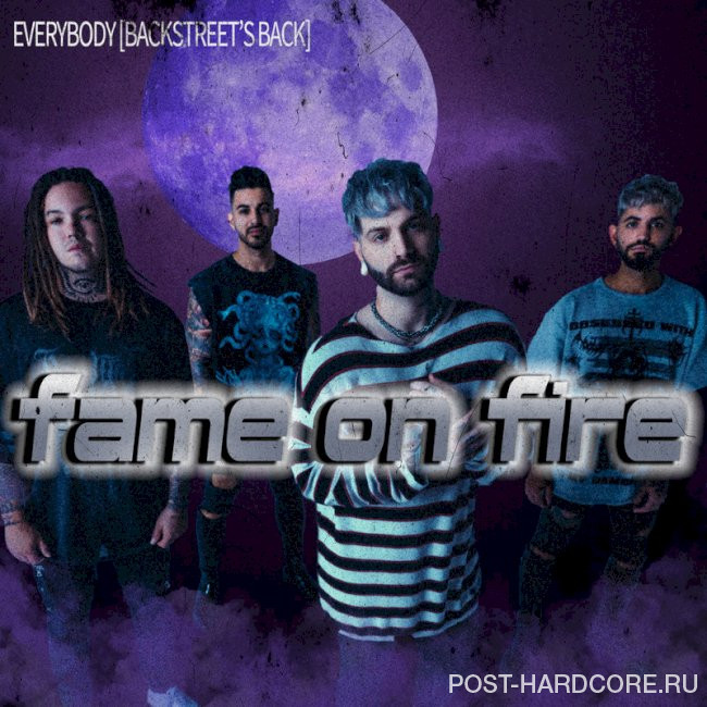 Fame on Fire - Everybody (Backstreet's Back) [single] (2023)