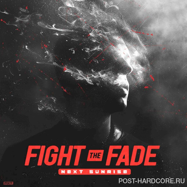 Fight The Fade - Next Sunrise [single] (2024)