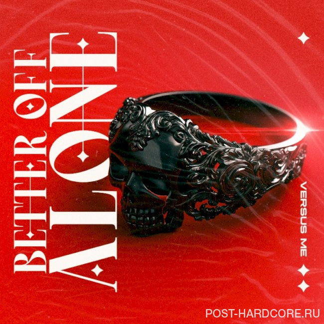 Versus Me - Better Off Alone [single] (2024)