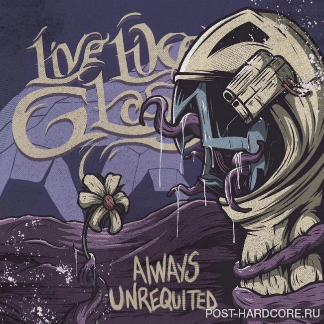 Live Like Glass - Always Unrequited (Remastered)[EP] (2024)
