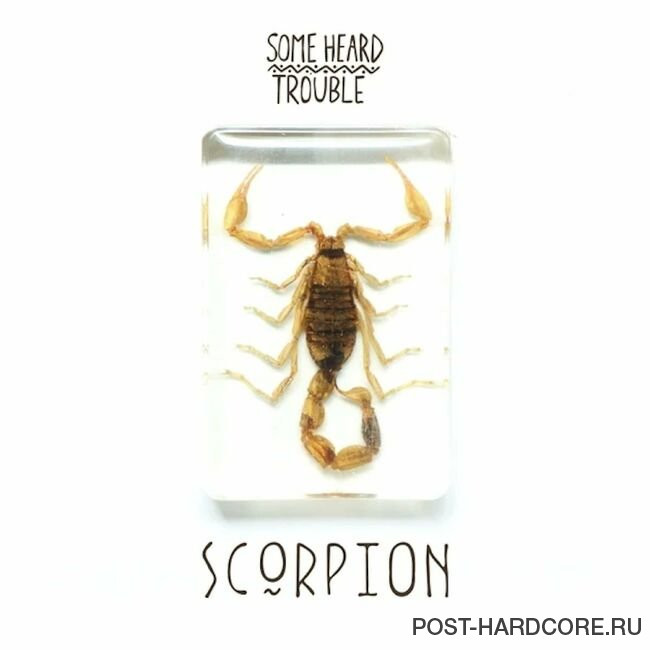 Some Heard Trouble - Scorpion [EP] (2023)