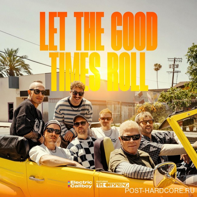 Electric Callboy - Let The Good Times Roll (feat. The Offspring) [single] (2026)